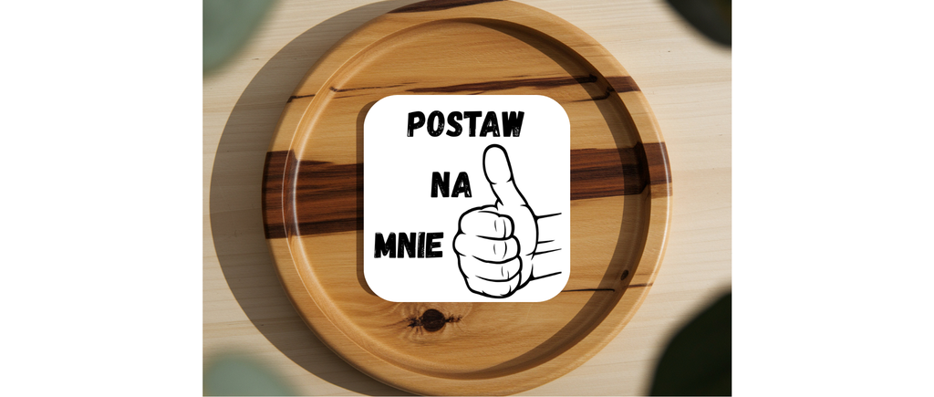 Podkładka "POSTAW NA MNIE" | Silva Shop