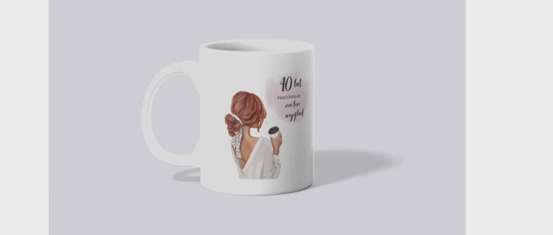 Kubek na 40 Urodziny Kobiety – Pracowałam na ten wygląd | Personalizacja| Silva Shop