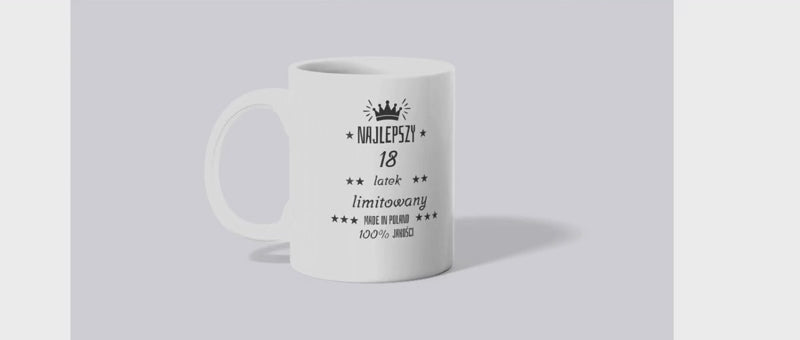 Kubek na 18 urodziny - Dla Niego