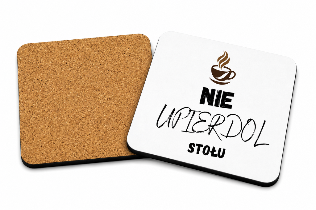 Podkładka " Nie upierdol stołu" | Silva Shop